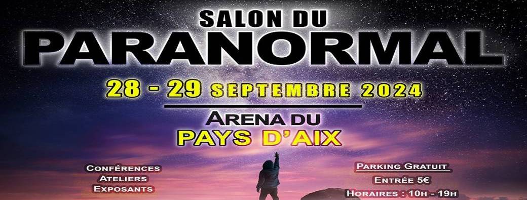 Salon du Paranormal / Aréna Pays d'Aix