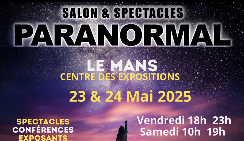 Salon et Spectacles du Paranormal du Mans