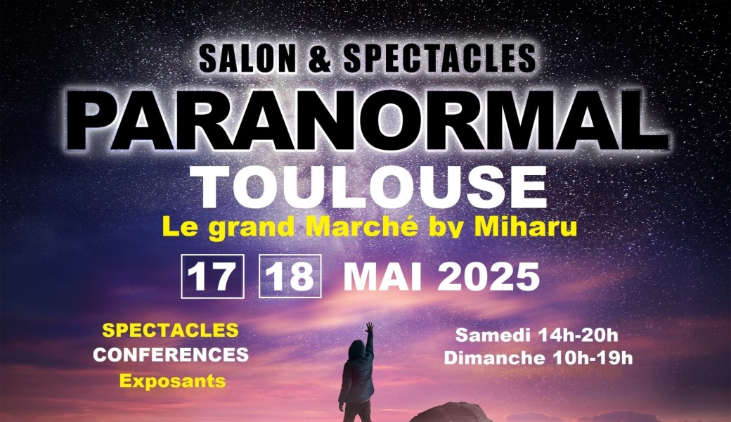 Salon et Spectacles du Paranormal de Toulouse