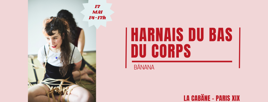 [SAM 17 MAI] Harnais du bas du corps