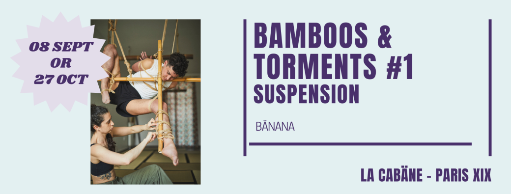 [SUN - 8  Sept]  WS Suspension : Bamboos & Torments #1