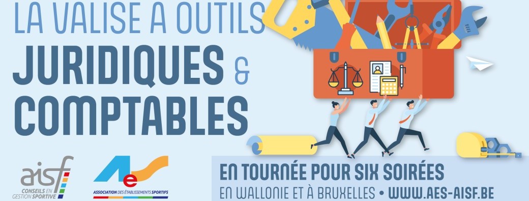 Séances d'info | La valise à outils, juridiques et comptables, du gestionnaire sportif