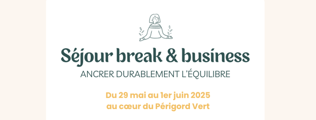 Séjour Break & Business