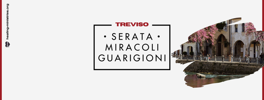 Serata Miracoli & Guarigioni Treviso