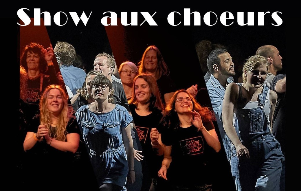 Show aux choeurs