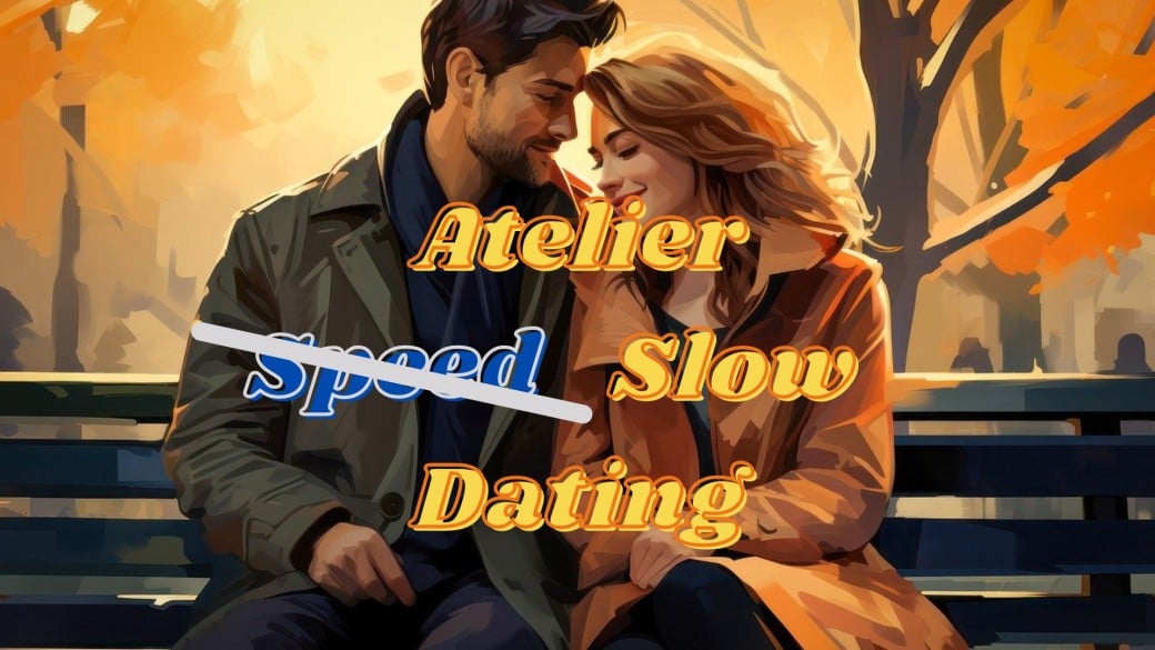 SLOW DATING (25 - 35 ans) - une rencontre autrement