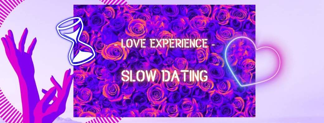 Slow Dating