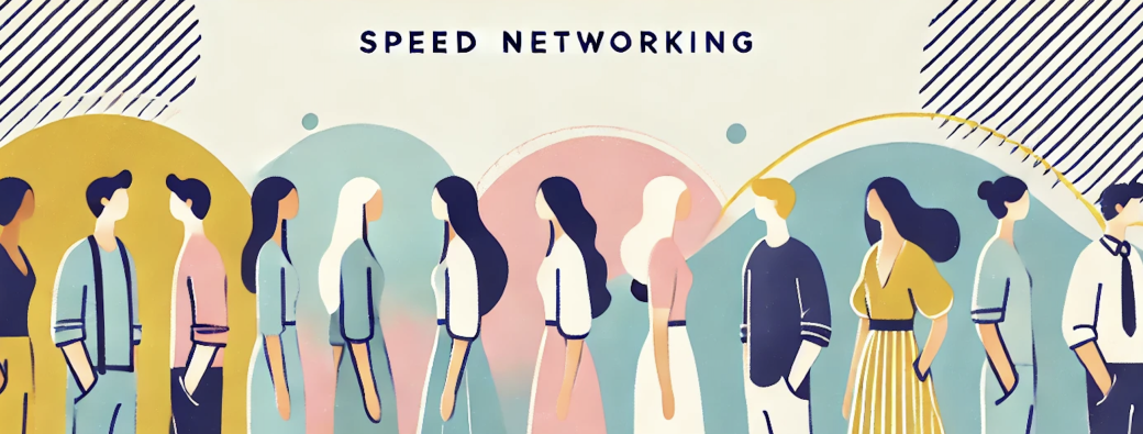 Le Speed Networking - 2024