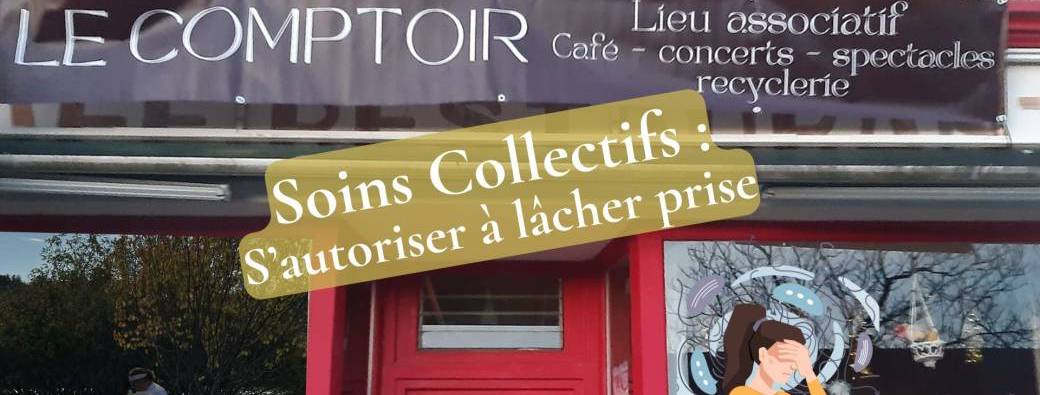 Soin Collectif : 'S'autoriser à lâcher prise afin de libérer sa charge mentale", à Gaël (35)