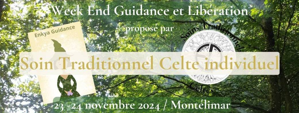 Soins Traditionnels Celtes Indivduels à Montélimar - 23-24 Novembre 2024