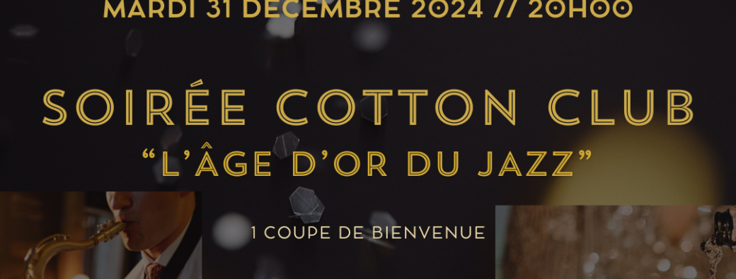 Soirée "Cotton Club" du Nouvel An