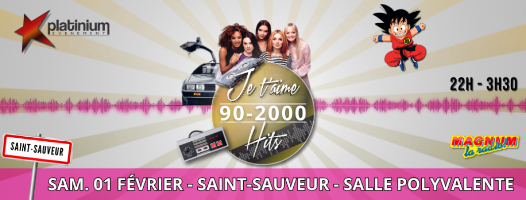 Soirée Hits 90-2000 - SAINT-SAUVEUR - 01 février 2025