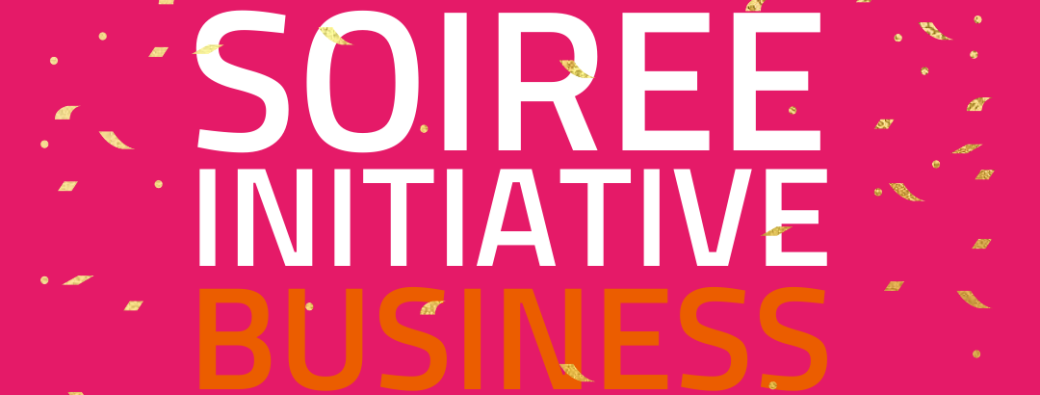 Soirée Initiative Business