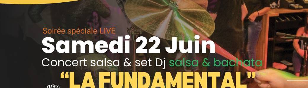 Soirée Live "La Fundamental" - Samedi 22 juin