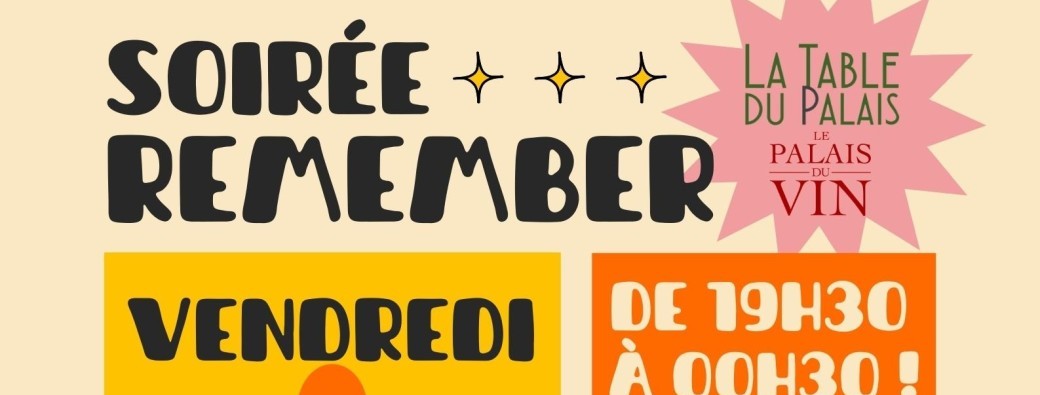 Soirée Remember - Vendredi 25 Octobre