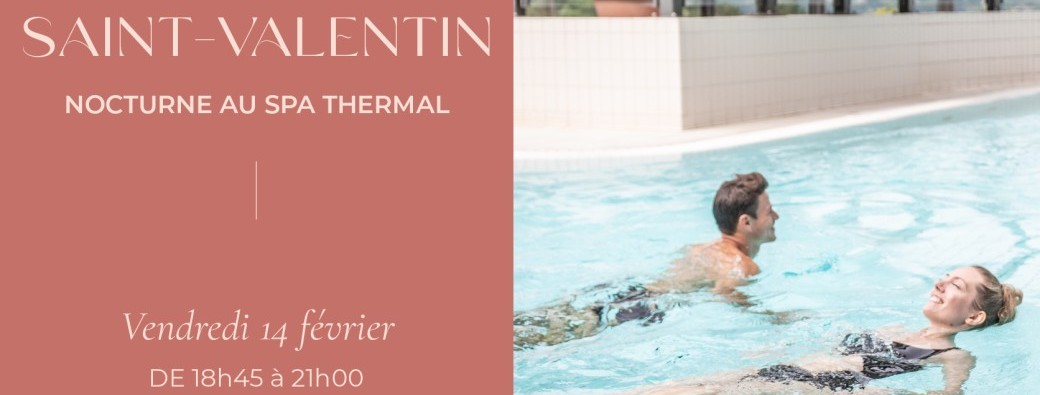 Soirée Saint-Valentin au Spa Thermal