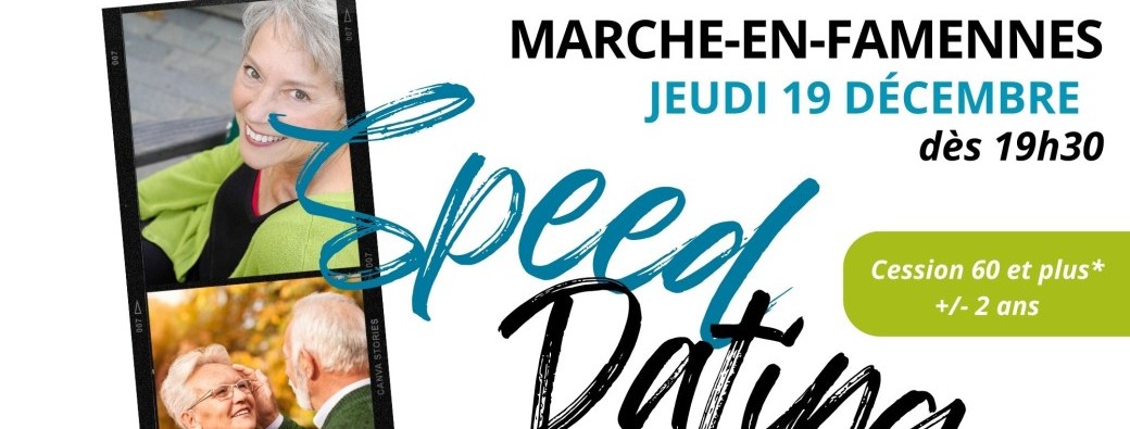 Speed dating 60 ans* et plus - Marche-en-Famenne