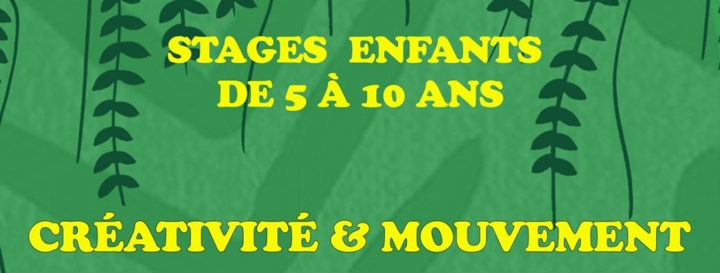 Stage Créativité et Mouvement - 5 à 10 ans