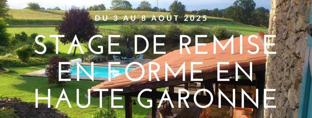 STAGE DE REMISE EN FORME EN HAUTE-GARONNE