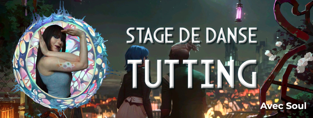 Stage de Tutting