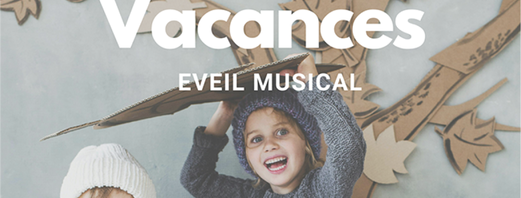 Stage vacances : Eveil Musical