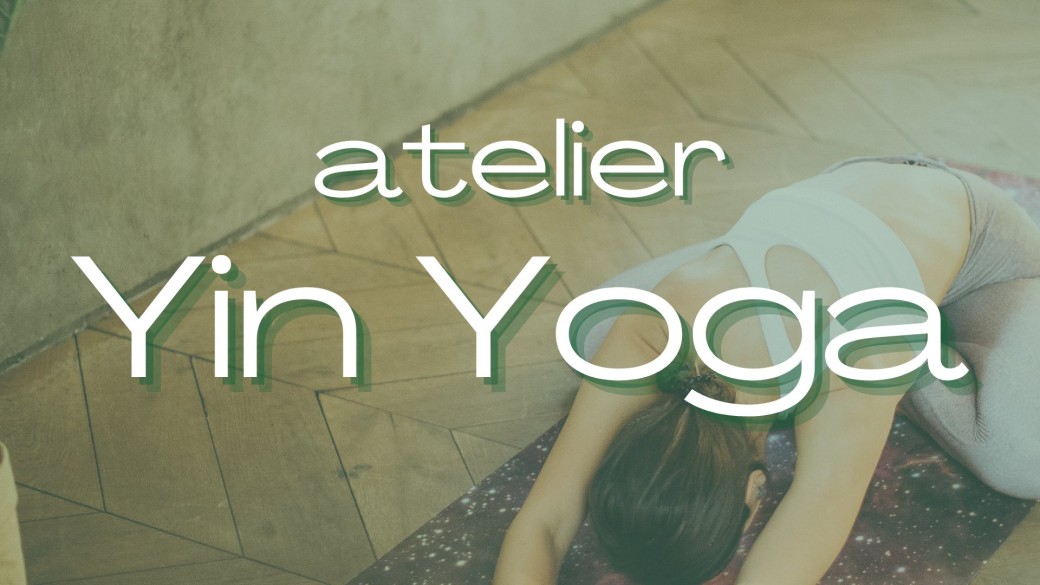 stage yin yoga Fontainebleau