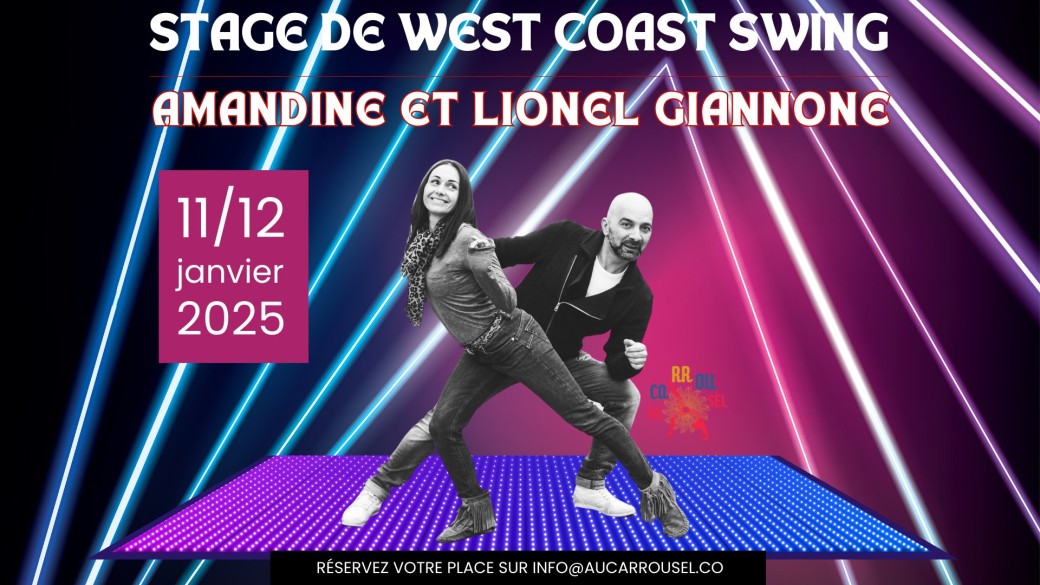 Stages West Coast Swing avec Amandine & Lionel Giannone