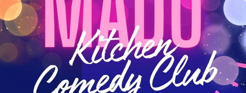 Stand up | Mado Kitchen Comedy Club