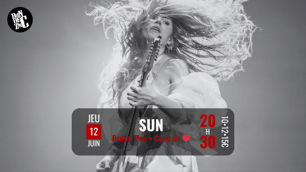 SUN (Brutal Pop • Coup de ❤️) • Date Supplémentaire 