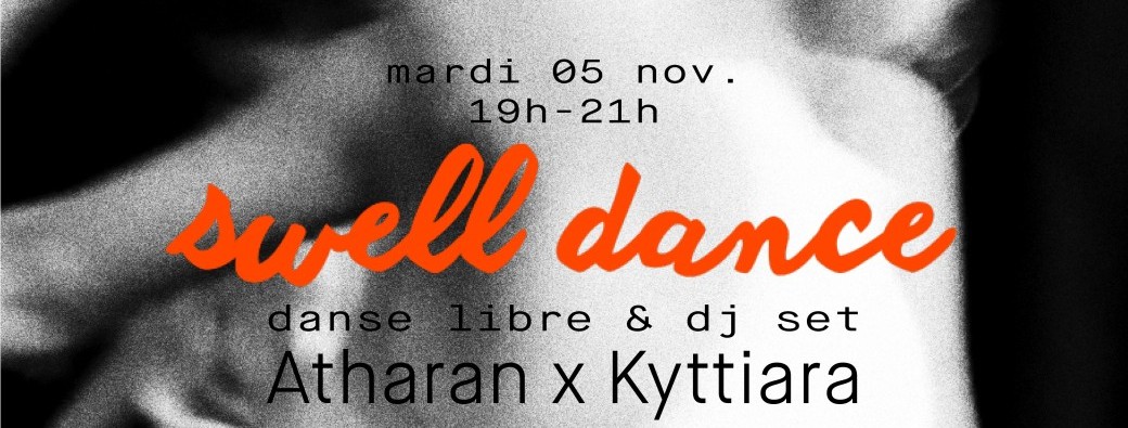 Swell 5 nov Atharan x Kyttiara au Consulat Voltaire