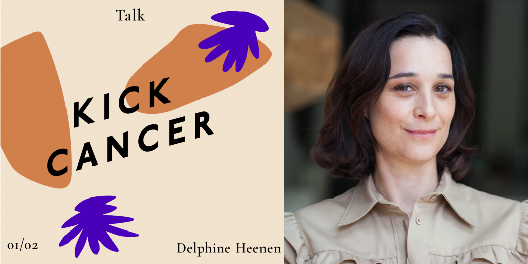 Talk - Delphine Heenen fondatrice de Kick Cancer