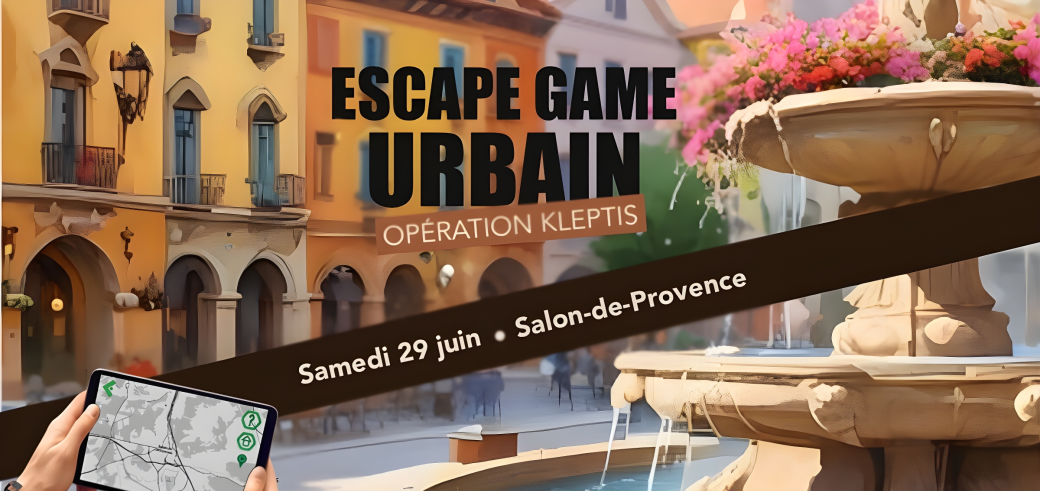 TEST Escape Game Urbain - L'opération KLEPTIS - Salon-de-Provence