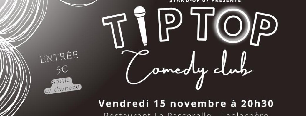 Tip Top Comedy Club à Lablachère