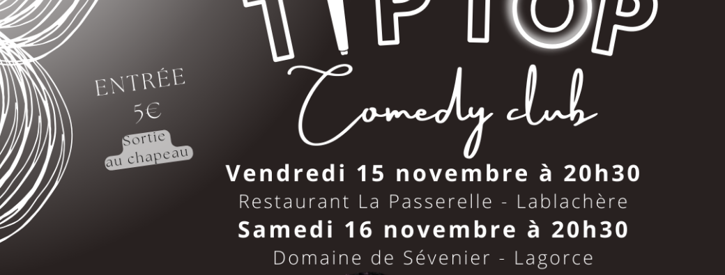 Tip Top Comedy Club à Lagorce