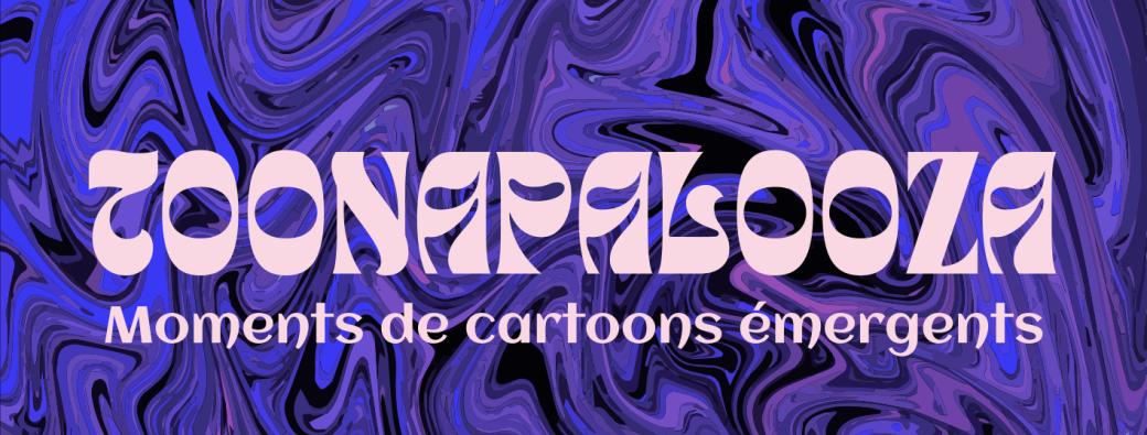 Toonapalooza - Moments de cartoons émergents