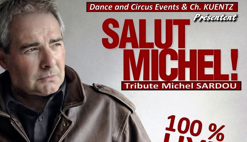 Tribute Michel SARDOU "Salut Michel"