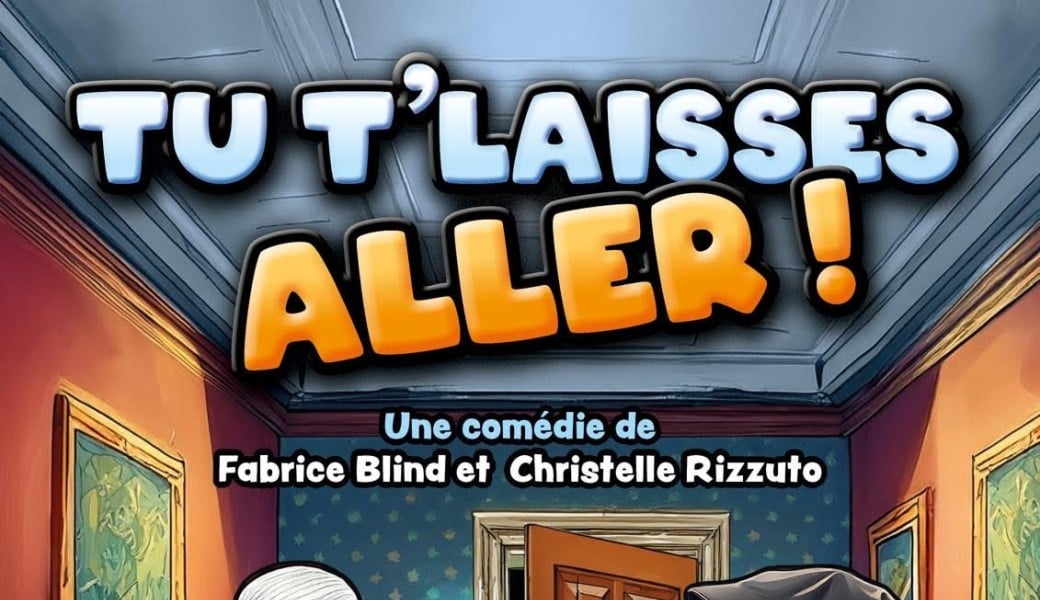 Tu T'Laisses Aller!