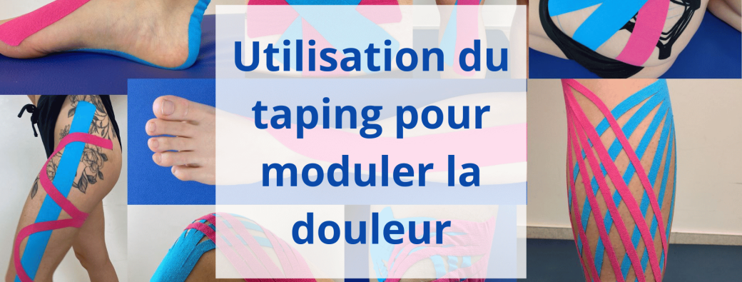 E-LEARNING Utilisation du Taping pour moduler la douleur