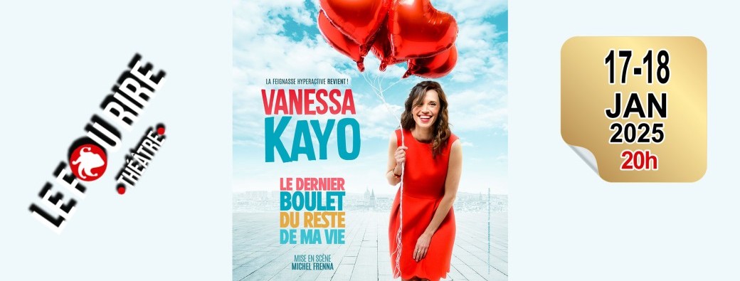 Vanessa Kayo : Le dernier boulet du reste de ma vie.