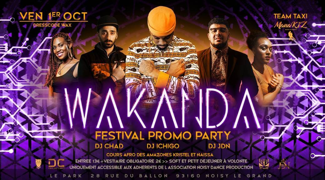 Tickets Vendredi 1er Octobre Wakanda Festival Promo Party Le Park