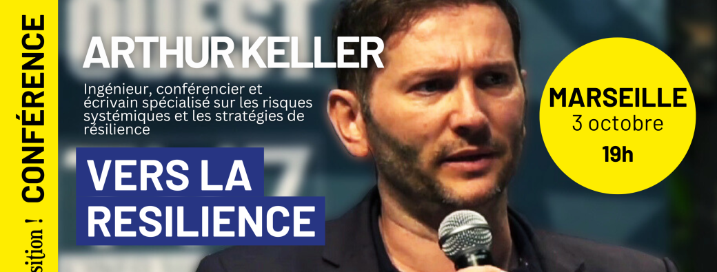 Vers la résilience avec Arthur Keller à Marseille