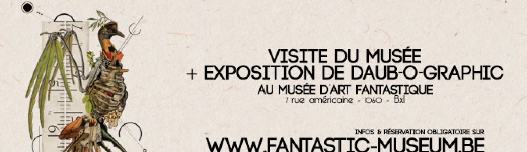 Visite du Musée + Exposition de Daub-o-graphic