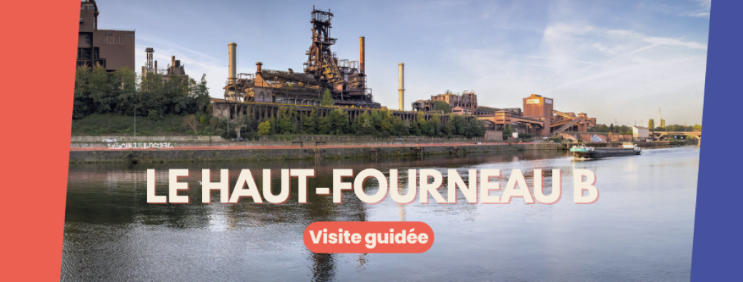 COMPLET - Visite du site du Haut-Fourneau B d’Ougrée  