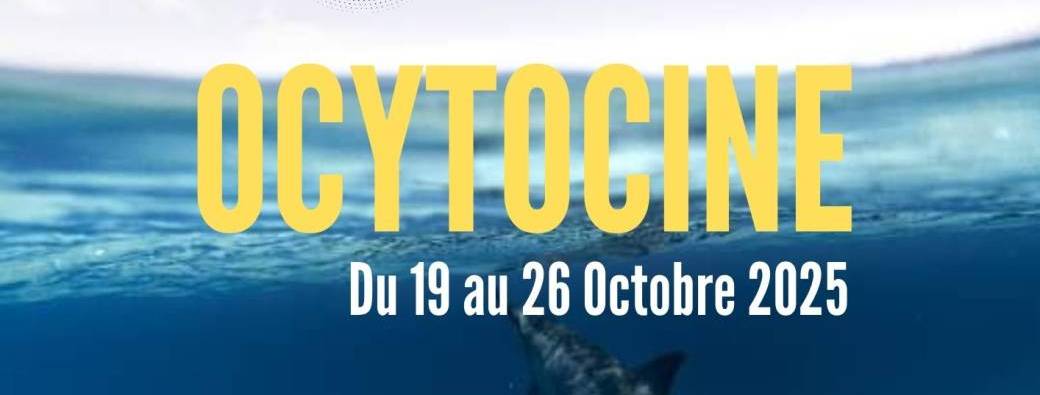 Voyage Ocytocine Octobre 2025