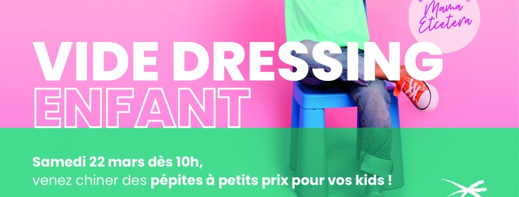 Vide-dressing des kids @Rivetoile