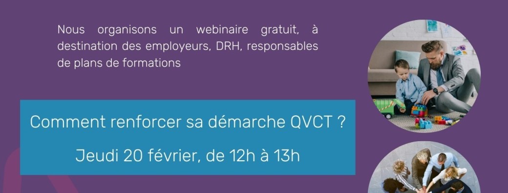 webinaire Comment renforcer sa démarche QVCT ?