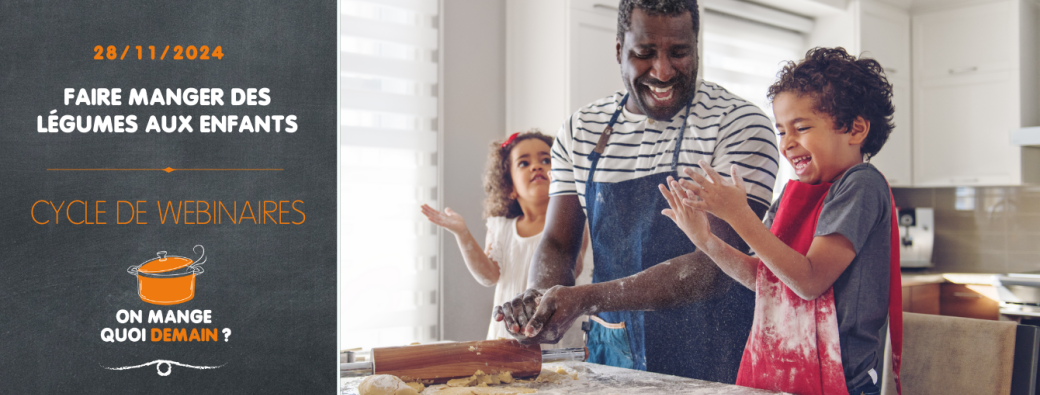 Webinaire - Faire manger des légumes aux enfants