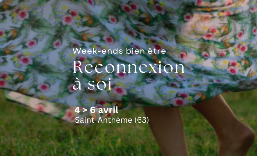 week-end bien-être: Reconnexion à soi