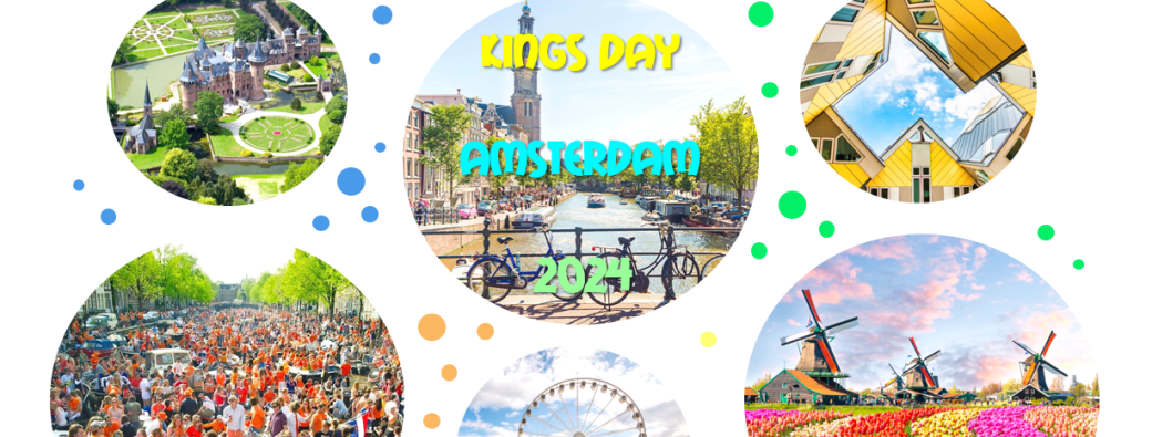 Week-end férié 1er mai : AMSTERDAM - FESTiVAL KiNGS DAY 2024 - TULiPES - MOULiNS - MULTiPLES DESTi