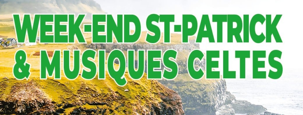 Week-end Saint Patrick et musiques celtiques